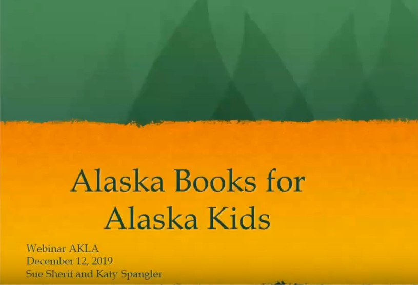 Watch Alaska Literature for Children webinar on YouTube