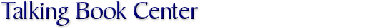 Talking Book Center