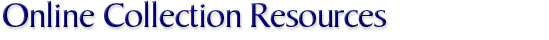 Online Collection Resources
